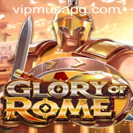 Exploring GloryofRome: A Fascinating Dive into Ancient Strategy